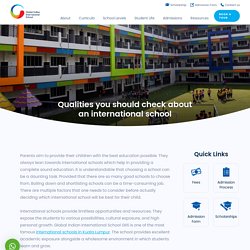 Qualities you should check about an international school
