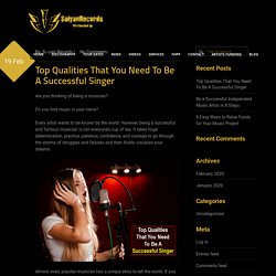 Top Qualities That You Need To Be A Successful Singer