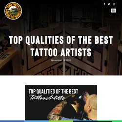 Top Qualities Of The Best Tattoo Artists
