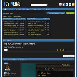Top 10 Quality of Life WoW Addons - News - Icy Veins Forums