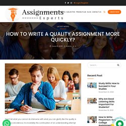 How to Write a Quality Assignment More Quickly?