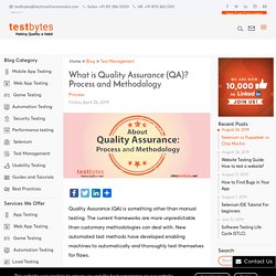 What is Quality Assurance (QA)? Process and Methodology