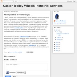 Castor Trolley Wheels Industrial Services: Quality castors in Ireland for you