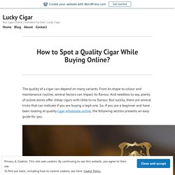 How to Spot a Quality Cigar While Buying Online?