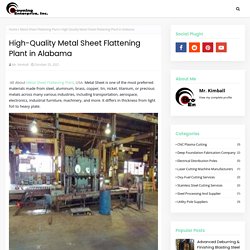 High-Quality Metal Sheet Flattening Plant in Alabama