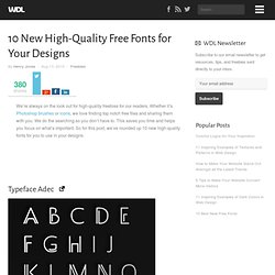 10 New High-Quality Free Fonts for Your Designs