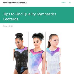 Tips to Find Quality Gymnastics Leotards