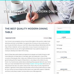 The Best Quality Modern Dining table