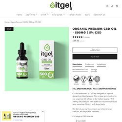 Buy High Quality Organic Premium CBD Oil 500mg (5%)