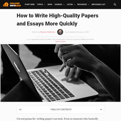 How to Write High-Quality Papers and Essays More Quickly