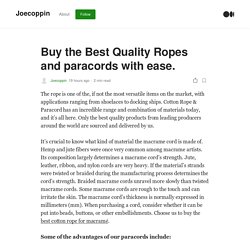 Buy the Best Quality Ropes and paracords with ease.