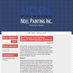 Two Things That Define Quality Professional Painting