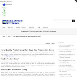How Quality Prototyping Can Save You Production Costs - GTV Inc.