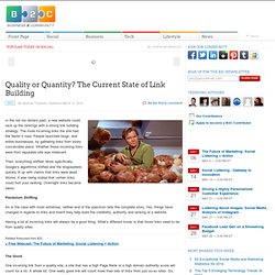Quality or Quantity? The Current State of Link Building