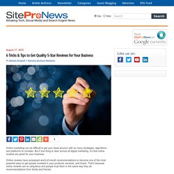 6 Tricks & Tips to Get Quality 5-Star Reviews for Your Business