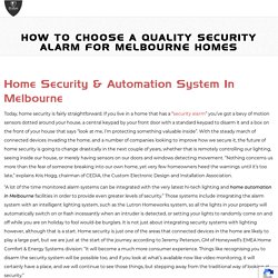 How to Choose a Quality Security Alarm for Melbourne Homes