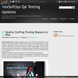 Quality Staffing Finding Reasons to Rise - NexSoftSys QA Testing Updates