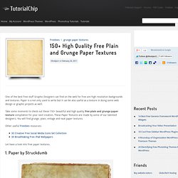 150+ High Quality Free Plain and Grunge Paper Textures