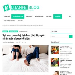 Tại sao quan hệ lại đau [14] Nguyên nhân gây đau phổ biến