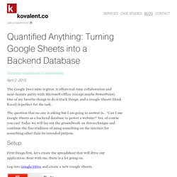 Quantified Anything: Turning Google Sheets into a Backend Database