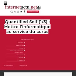 Quantified Self (1/3) : Mettre l’informatique au service du corps