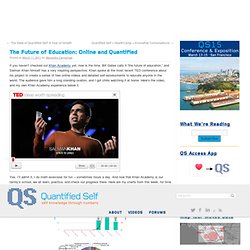 The Future of Education: Online and Quantified
