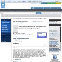 Quantifying the Greenhouse Gas Emission Reductions Associated with Recycling Hot Mix Asphalt - Road Materials and Pavement Design - Volume 12, Issue 1