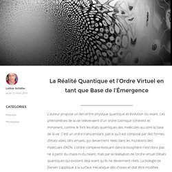 La Réalité Quantique et l’Ordre Virtuel en tant que Base de l’Émergence - Sciences et Religions