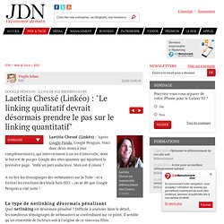 Laetitia Chessé (Linkéo) : "Le linking qualitatif devrait désormais prendre le pas sur le linking quantitatif" - Google Pingouin : les conseils des experts SEO - Journal du Net Solutions