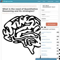 What is the need of Quantitative Reasoning and its strategies?