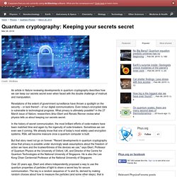 Quantum cryptography: Keeping your secrets secret