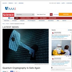 Quantum Cryptography Is Safe Again