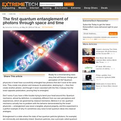 The first quantum entanglement of photons through space and time