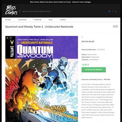 Quantum and Woody Tome 2 : (in)Securite Nationale -