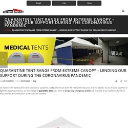Quarantine Tent Range for Coronavirus Pandemic from Extreme Canopy