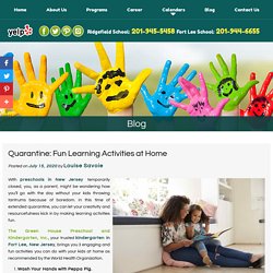 Quarantine: Fun Learning Activities at Home