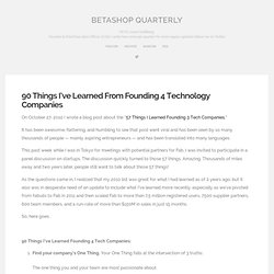 90 Things I've Learned From Founding 4 Technology Companies