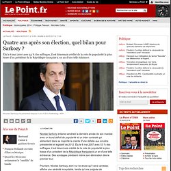 Quatre ans après son élection, quel bilan pour Sarkozy ?