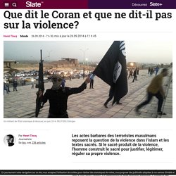 Que dit le Coran et que ne dit-il pas sur la violence?