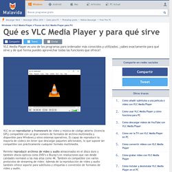 Qué es VLC Media Player y para qué sirve