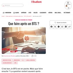 Que faire après un BTS ?