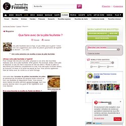 Que faire avec de la pâte feuilletée ?