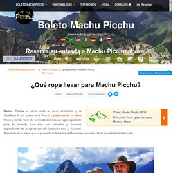 ¿Qué ropa llevar para Machu Picchu?