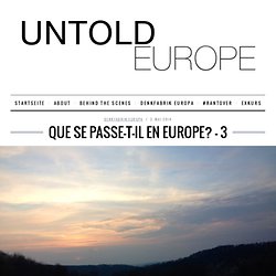 Que se passe-t-il en Europe?Untold Europe