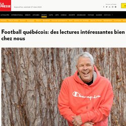 Football québécois: des lectures intéressantes bien de chez nous