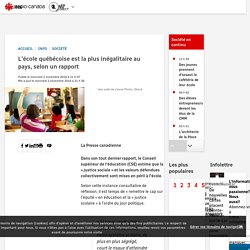L'école québécoise est la plus inégalitaire au pays, selon un rapport