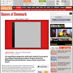 John Grant - Queen of Denmark : LesInrocks.com