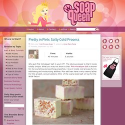 Pretty in Pink: Salty Cold Process