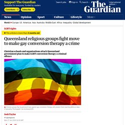 Queensland religious groups fight move to make gay conversion therapy a crime
