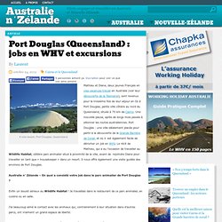 Port Douglas (Queensland) : jobs en WHV et excursions